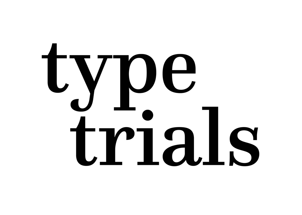 Type Trials